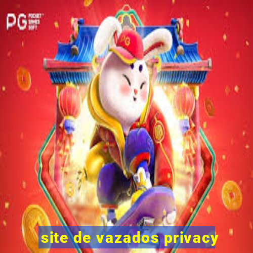 site de vazados privacy