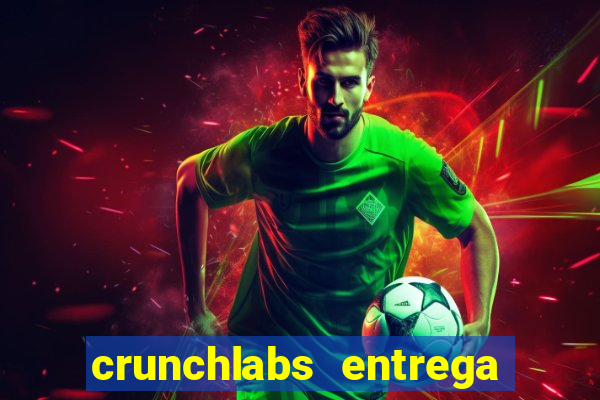 crunchlabs entrega no brasil