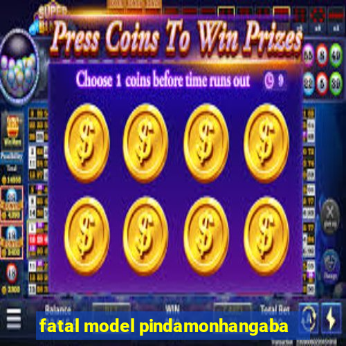 fatal model pindamonhangaba