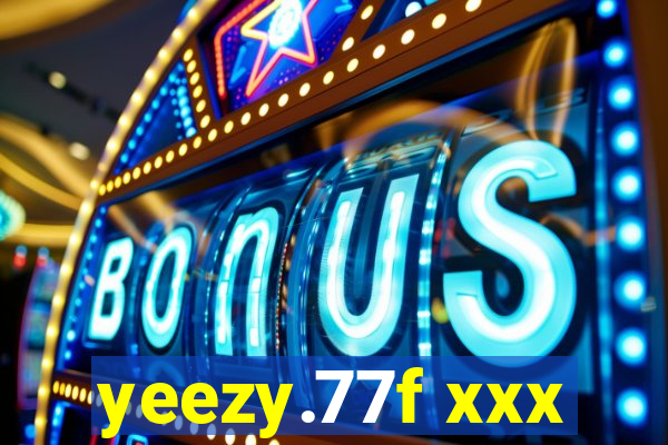 yeezy.77f xxx
