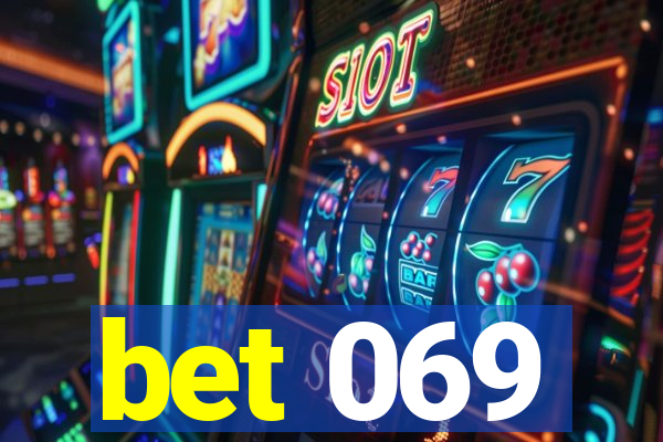 bet 069