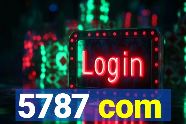 5787 com