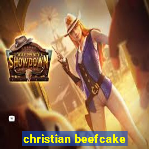 christian beefcake