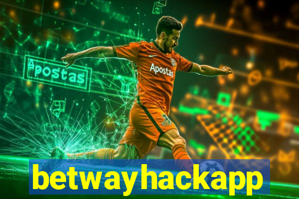 betwayhackapp