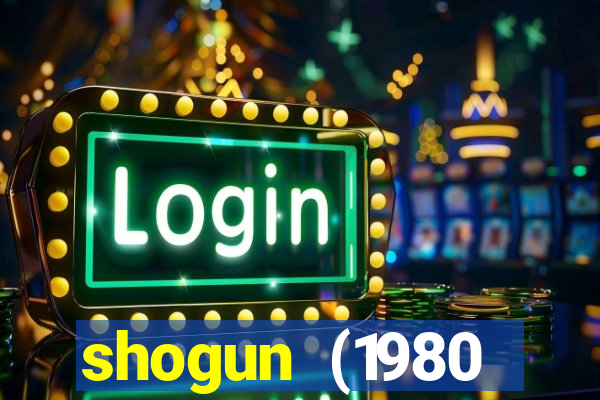 shogun (1980 dublado download)