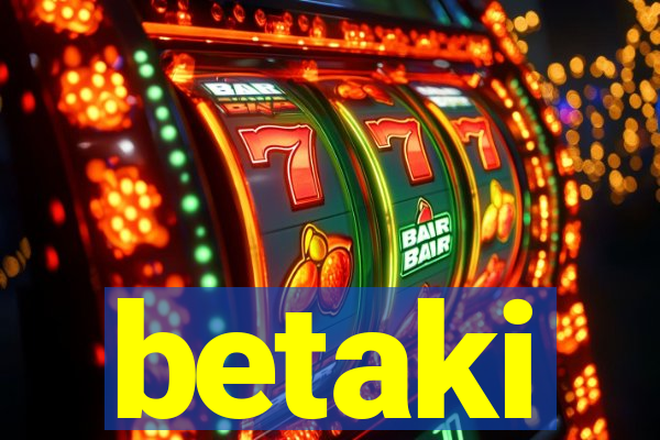 betaki