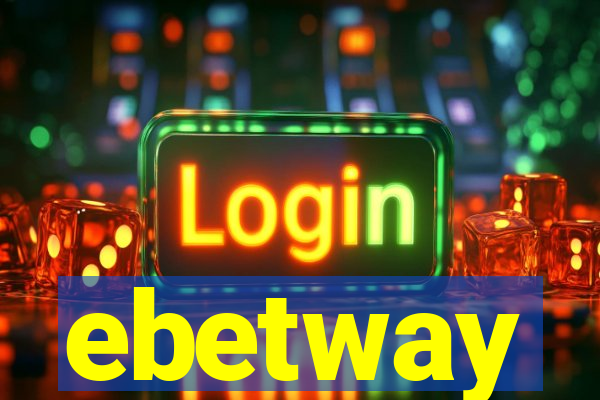 ebetway