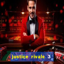 justice rivals 3 dinheiro infinito