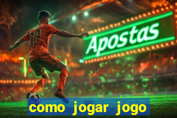 como jogar jogo sem abaixar