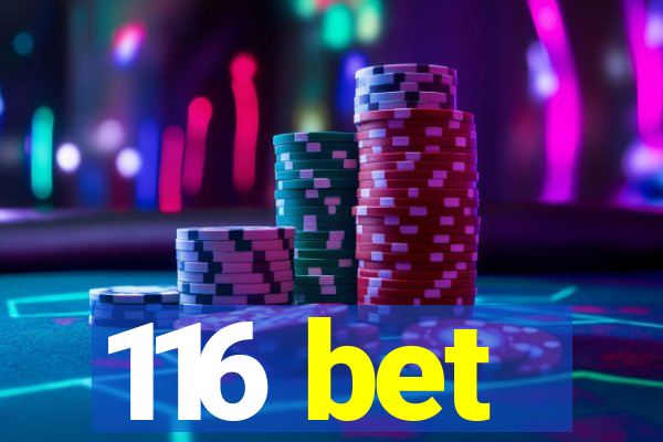 116 bet