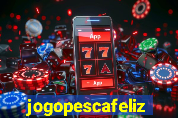 jogopescafeliz