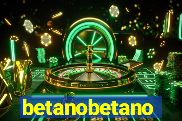 betanobetano