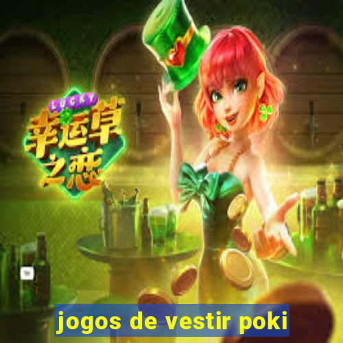 jogos de vestir poki