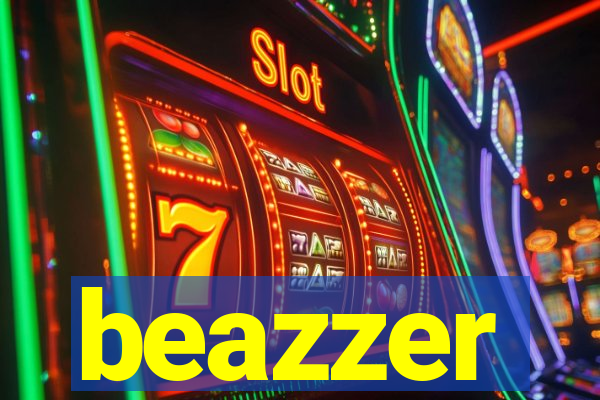 beazzer