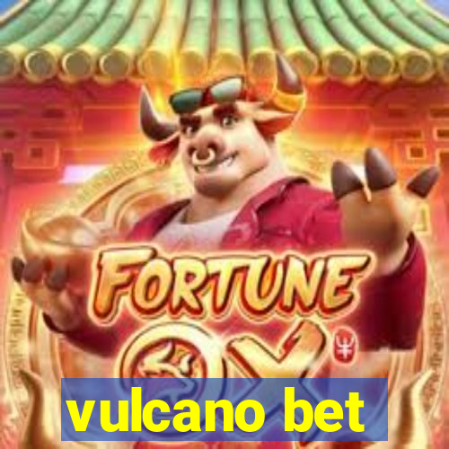 vulcano bet