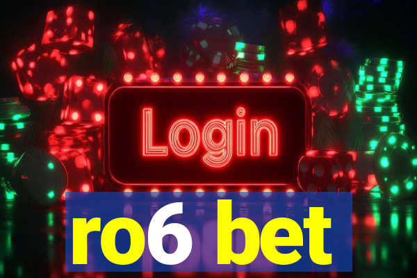 ro6 bet
