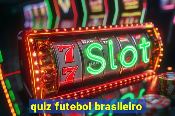 quiz futebol brasileiro