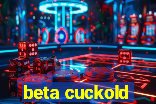beta cuckold
