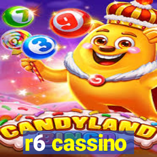 r6 cassino