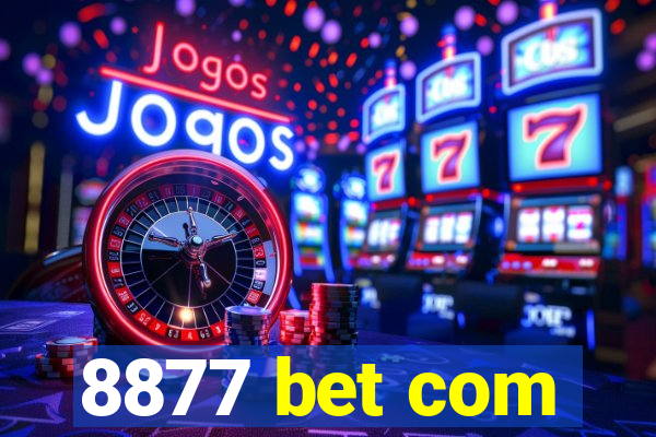 8877 bet com