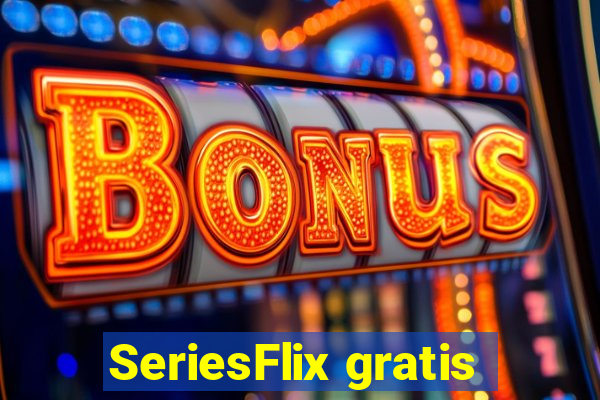 SeriesFlix gratis