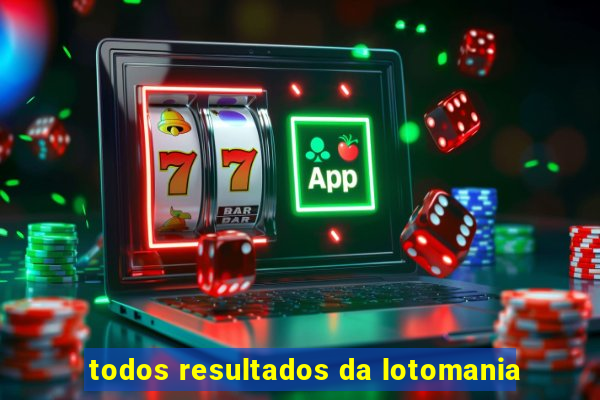 todos resultados da lotomania