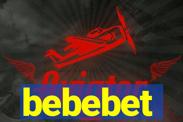 bebebet