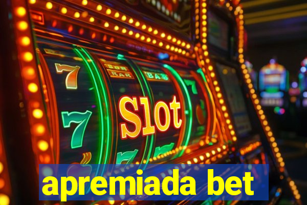 apremiada bet