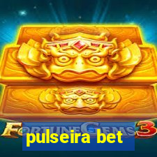 pulseira bet