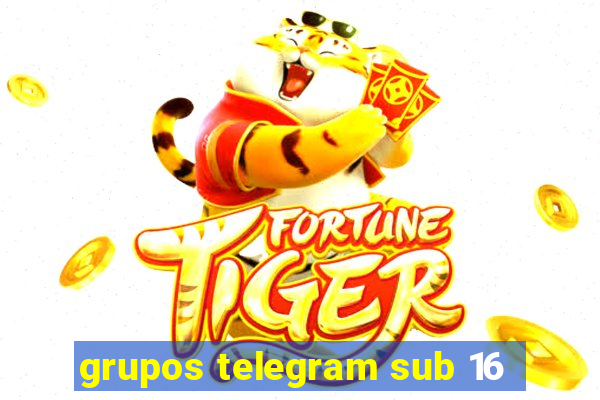 grupos telegram sub 16