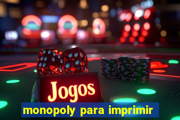 monopoly para imprimir