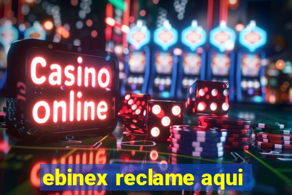 ebinex reclame aqui