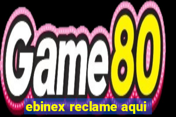 ebinex reclame aqui