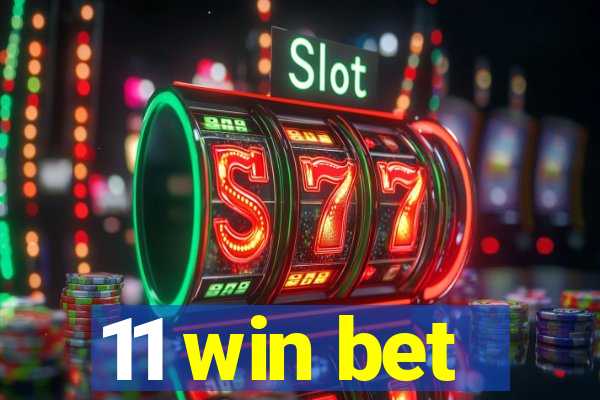 11 win bet