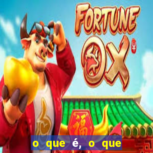 o que é, o que é sem cortar de maneira eficaz com as pernas na frente e os olhos atrás