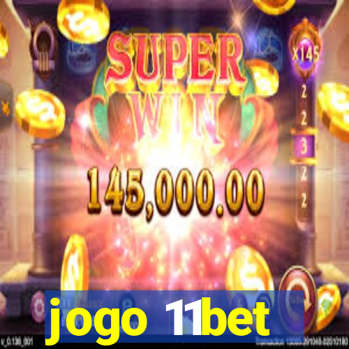 jogo 11bet