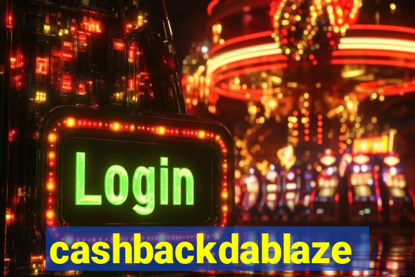 cashbackdablaze