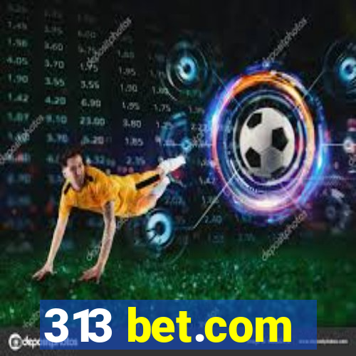 313 bet.com