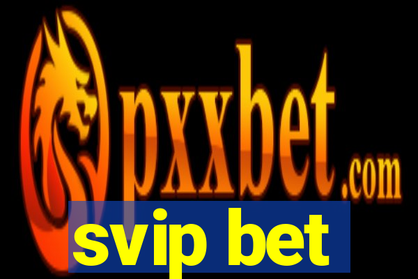 svip bet