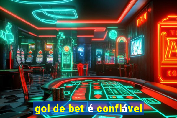 gol de bet é confiável