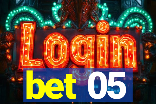 bet 05