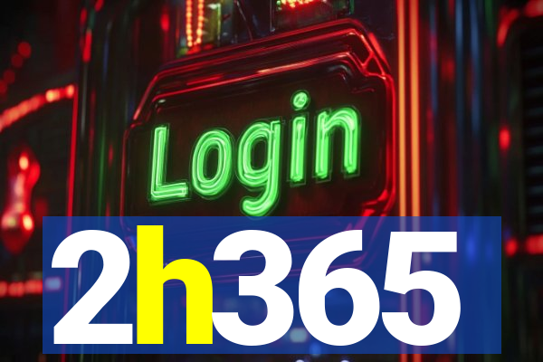 2h365