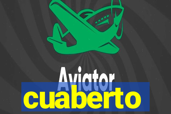 cuaberto
