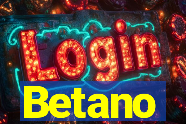 Betano