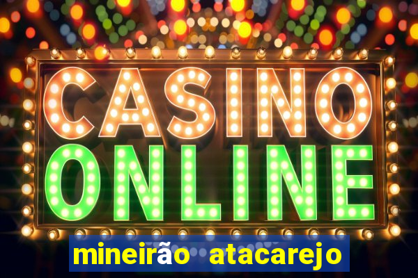 mineirão atacarejo porto seguro
