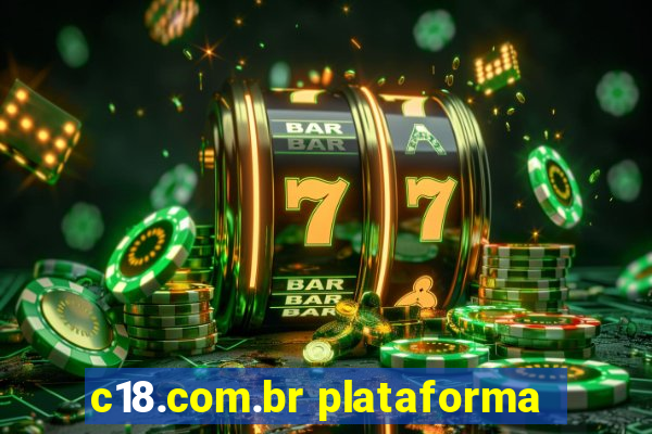 c18.com.br plataforma