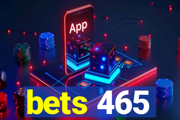 bets 465