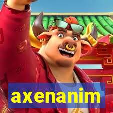 axenanim