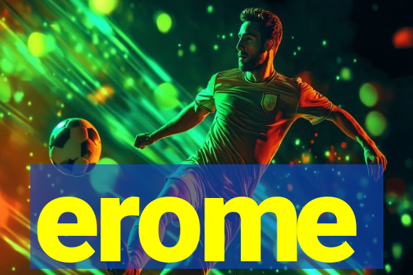 erome
