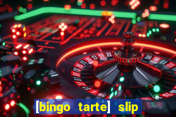 [bingo tarte] slip & stop 1988 part 1